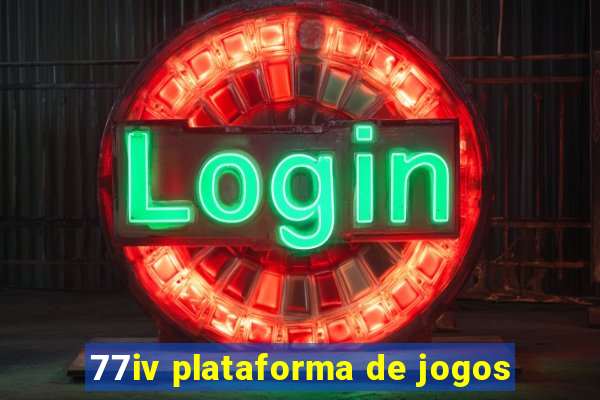 77iv plataforma de jogos